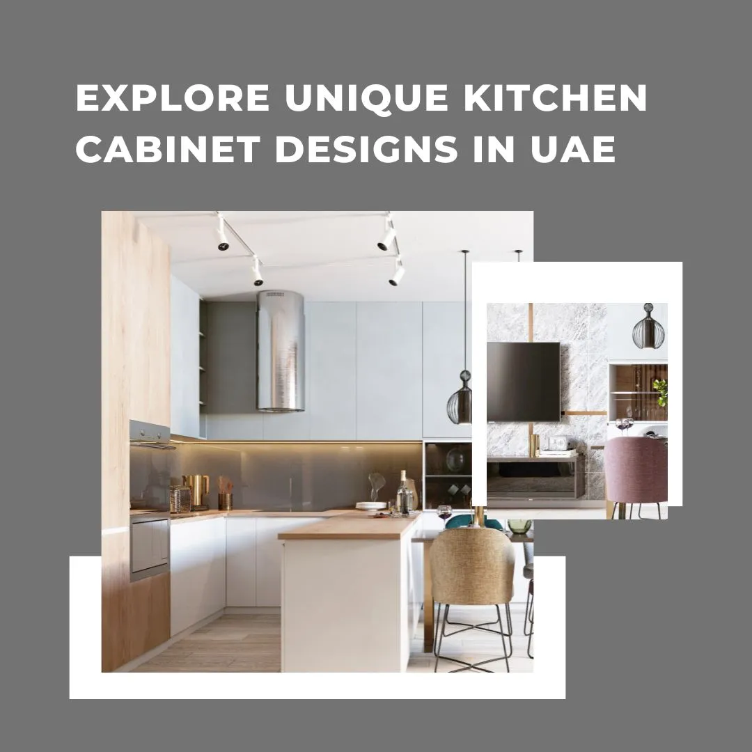Explore Unique Kitchen Cabinet Designs in UAE